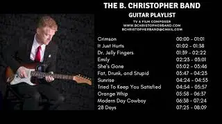 The B. Christopher Band - Guitar Playlist