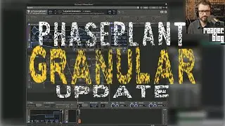 Trying Granular synthesis inside Phaseplant