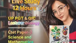 NCERT BIOLOGY LATE NIGHT STUDY 📚 (DAY-21 SLOT-3) NEET CTET PAPER 2 UPSC BPSC | LIVE STUDY WITH ME