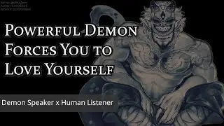 A Powerful Demon Forces You to Love Yourself [M4A] [Evil but Wholesome?] [Magic] (Audio Roleplay)