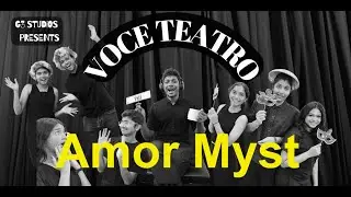 AMOR MYST ..G3 STUDIOS-VOCE TEATRO-MUSIC ACADEMY