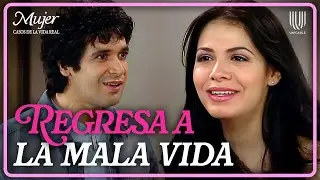 Mujer, casos de la vida real 3/3: Laura regresa con el chacal | T&oacute;xicos