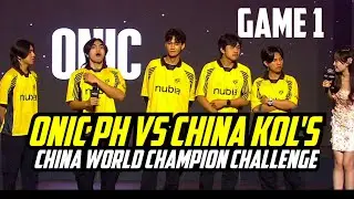 ONIC PH VS CHINA KOL's WORLD CHAMPION CHALLENGE
