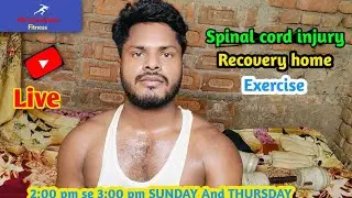 SCI Spinal Cord Injury के बाद एक्सरसाइज़ कैसे करें