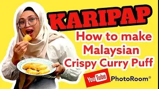KARIPAP | CURRY PUFF | HOW TO MAKE MALAYSIAN KARIPAP | STEP BY STEP | EASY RECIPE