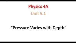 Pressure Varies with Depth