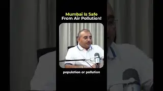 Mumbai Is Safe From Air Pollution 🤯| Kushal Lodha #shorts