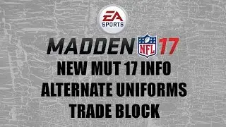 NEW MUT 17 INFO | ALTERNATIVE UNIFORMS | TRADE BLOCK!!!
