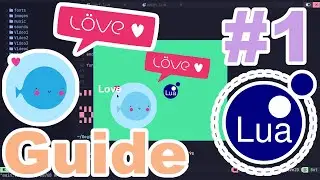 Open, Close, Background and Colors - Beginners Guide to Love2D in Lua - Part 1.