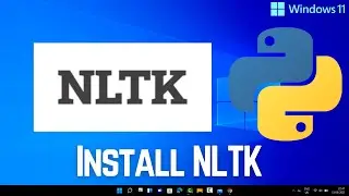 How to Install NLTK for Python on Windows 11