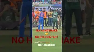 NO HANDSHAKE 🤝 NO EYE CONTACT 👀 #rbr_creations #indvspak #indiavspakistan #asiacup #cricket