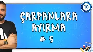 Çarpanlara Ayırma 5 | 10.SINIF MATEMATİK | Rehber Matematik