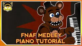 FNAF 1 Medley (Piano Tutorial) | Five Nights At Freddy's | RaptorWader 