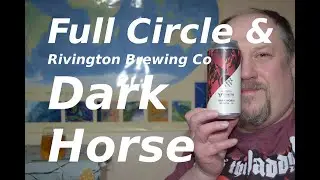 Full Circle & Rivington Brewing Co Dark Horse PL