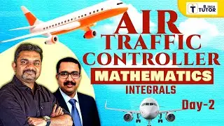 AIR TRAFFIC CONTROLLER | MATHEMATICS | INTEGRAL | DAY 02