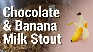 Brewing a Chocolate & Banana Milk Stout in the Grainfather