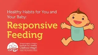 Feeding Baby the BEST Way: Responsive Feeding Tips for Parents | AAP