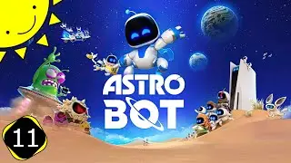 Давайте поиграем в Astro Bot | Часть 11 &mdash; Леди Веномара | Прохождение игры вслепую