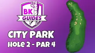 CITY PARK - Hole 2, Par 4 | BK Guides | Golf Clash Tips