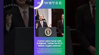 Cantor joins hand with SoftBank, Tether for $3.6 b...