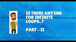 How Long an Infinity Loop will run..? - Part - II || #infinityloop #infiniteloop #learn2update #jobs