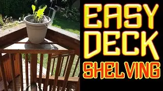 Easy Deck Shelving