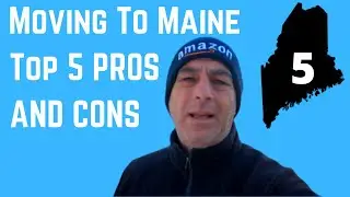 Moving To Maine |  Top 5 Pros and Cons 2021