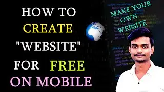 Create a Stunning Website for FREE Using Your Mobile Phone (Step-by-Step Tutorial) in Telugu