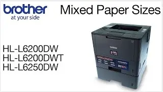 Brother HLL6200DW - printing mixed paper sizes