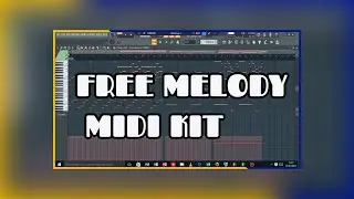 🎁[60+] [FREE] MELODIES MIDI PACK | Midi Kit  - FEAR | (PYREX WHIPPA, WHEEZY SOUTHSIDE, , NICK MIRA)