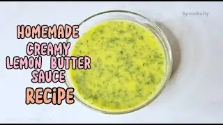 Creamy Lemon Butter Sauce Recipe That Pairs Perfectly with Chicken, Fish & More! #spicerally
