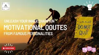 Unleash Your Inner Champion - Motivational Quotes from Famous Personalities