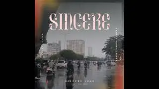 SINCERE LOVE - CYAN FT YOUNG CEERAY