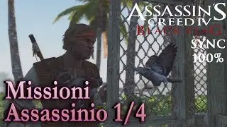 Assassin's Creed 4: Black Flag (ITA)- Missioni Assassinio (1/4)