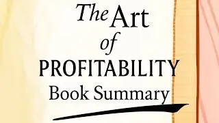 The Art of Profitability: Decoding 23 Essential Business Models - Audio Book Summary