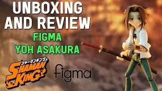 Unboxing & Review figma Yoh Asakura | Shaman King Anime Figure ( ENG SUB )