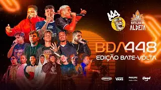 BATALHA DA ALDEIA #448 - Edição Bate e Volta