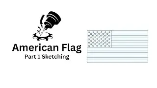American Flag Project: Part 1 Sketching