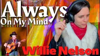Willie Nelson - Always On My Mind | A Classical Musician’s FIRST Listen and Reaction