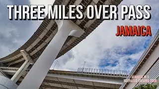 Three Miles Over Pass | Jamaica