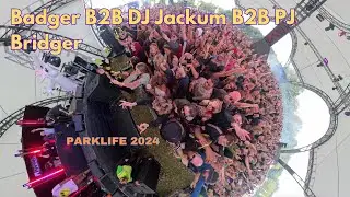 Badger B2B DJ Jackum B2B PJ Bridger - Parklife 2024