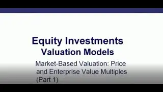 CFA EXAMl Topic Review 36 Market Based Valuation Price and Enterprise Value Multiples 1 of 2