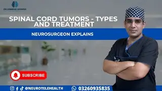 Spinal cord tumors, types and treatment | Haram maghaz ki rasooli