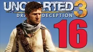 UNCHARTED 3 [Walkthrough ITA - PARTE 16] - L' Atlantide del Deserto