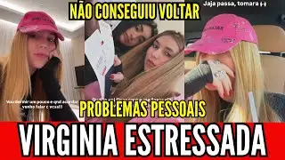 10/01/2026 - VIRGINIA NÃO CONSEGUIU VOLTAR AO BRASIL, ELA E A DUA EXPLICA MOTIVO