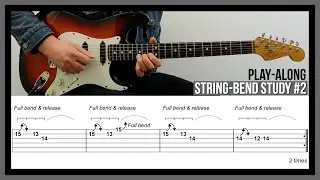 String-Bend Study #2 - Learn to Bend Guitar Strings