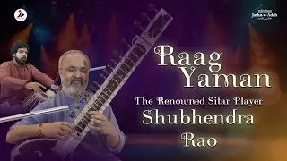 Raag Yaman | Shubhendra Rao The Renowned Sitar Player | Jashn-e-Adab Foundation Day 2024