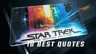 Star Trek: The Motion Picture 1979 | 10 Best Quotes