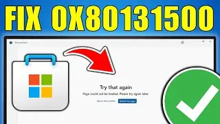 Fix 0x80131500 Microsoft Store Error For Windows 11