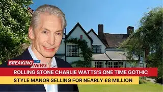 Rolling Stone Charlie Watts&rsquo;s One Time Gothic Style Manor Selling for Nearly &pound;8 Million